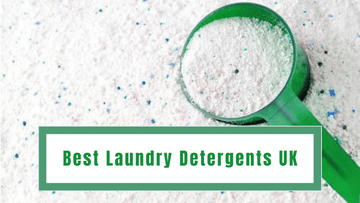Best Laundry Detergents UK 2025 | For Sensitive Skin And Much More