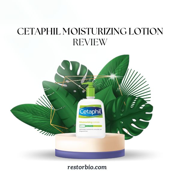 Cetaphil Moisturizing Lotion Ingredients Review 9399