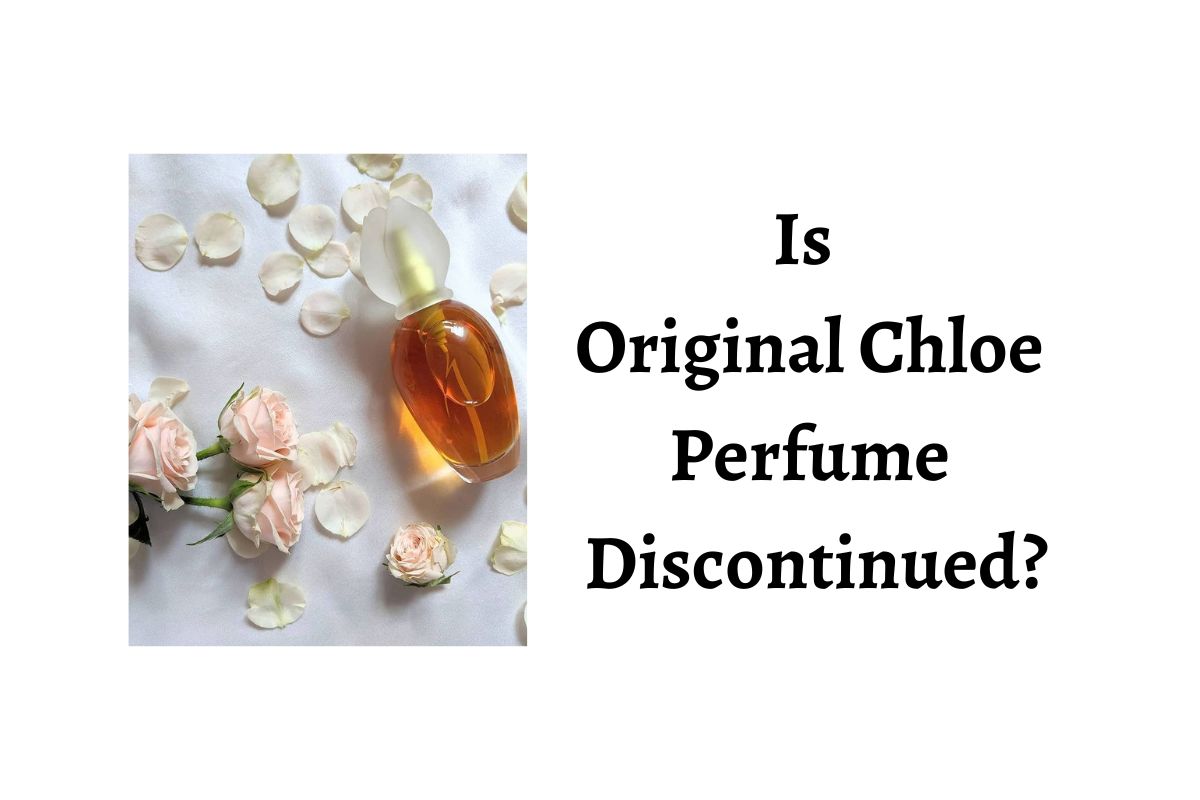 Chloe perfume discontinued online