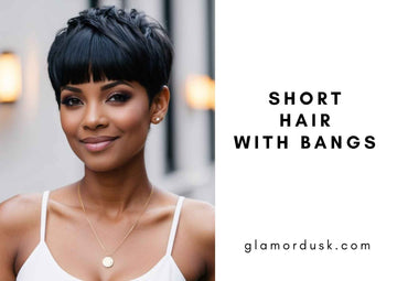 Short Hair with Bangs