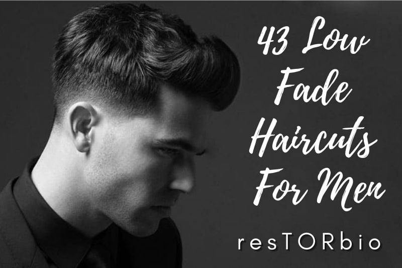 Low Fade Haircuts For Men