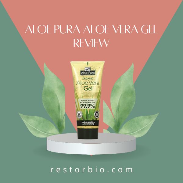 Aloe Pura Aloe Vera Gel Review