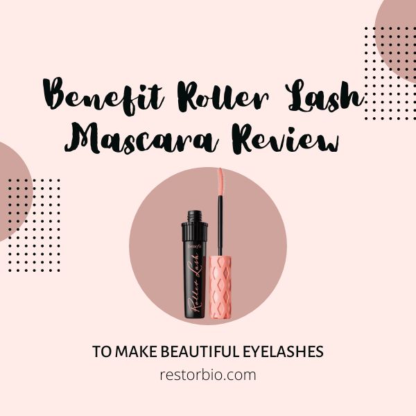 Benefit Roller lash Mascara Review