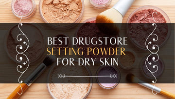 best-drugstore-setting-powder-for-dry-skin