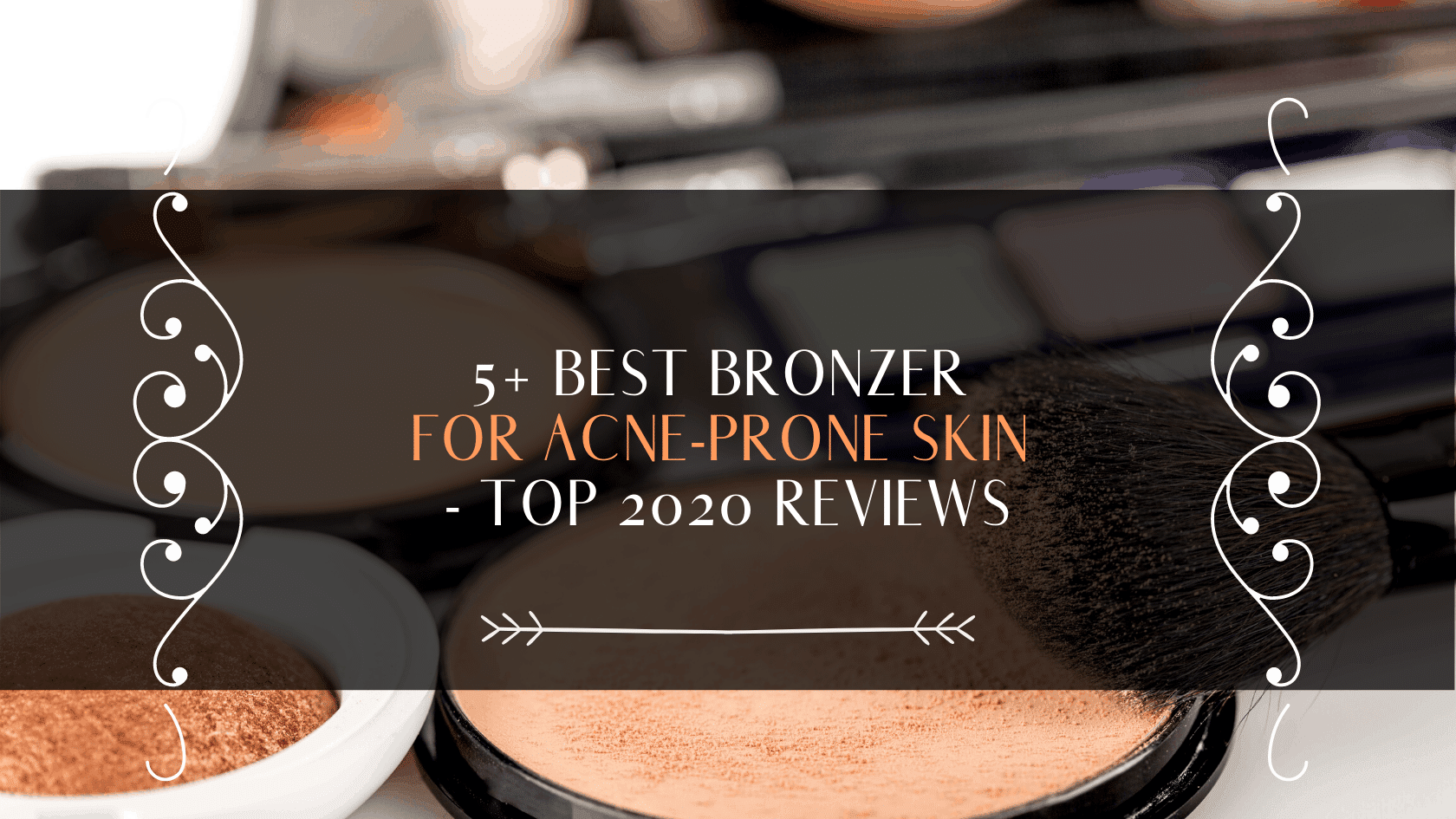 best-bronzer-for-acne-prone-skin