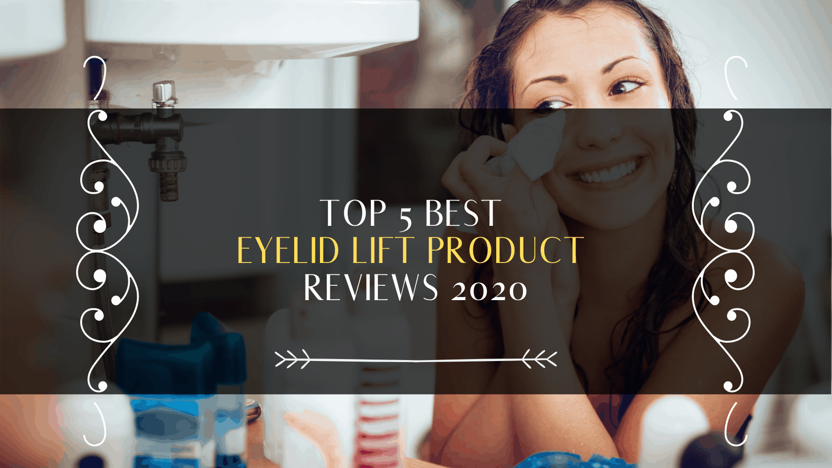 best-eyelids-lift-product