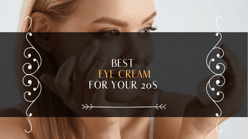 best-eye-cream-for-your-20s