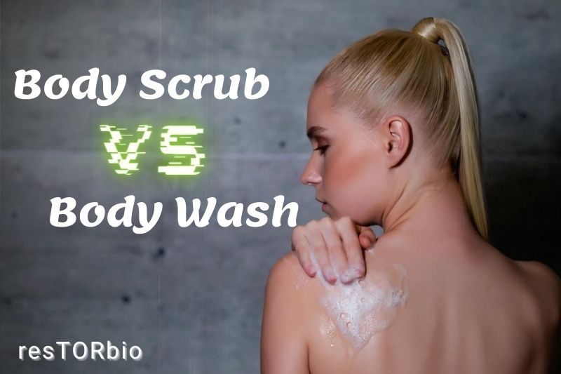 body-scrub-vs-body-wash