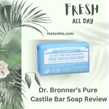 Dr. Bronner’s Pure Castile Bar Soap Review