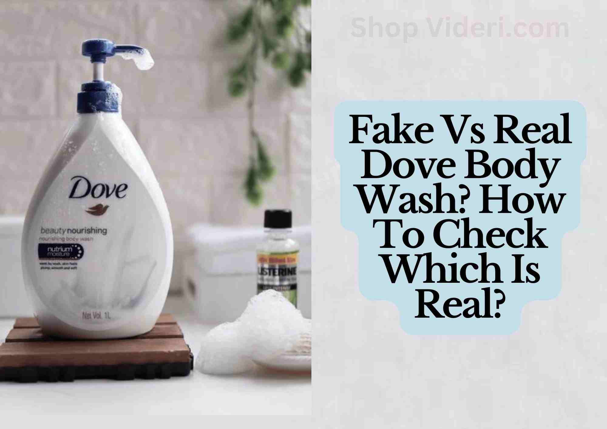 fake-vs-real-dove-body-wash-how-to-identify-which-is-real