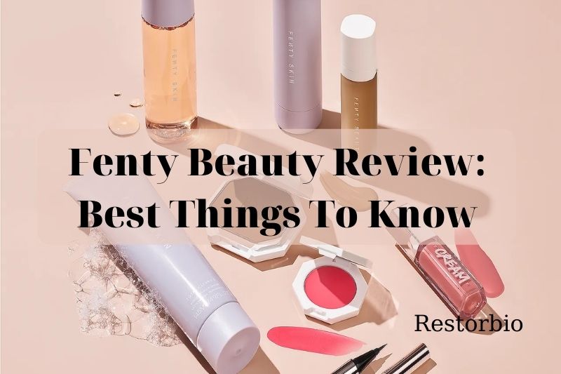 Fenty Beauty Review