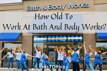 How Old To Work At Bath And Body Works