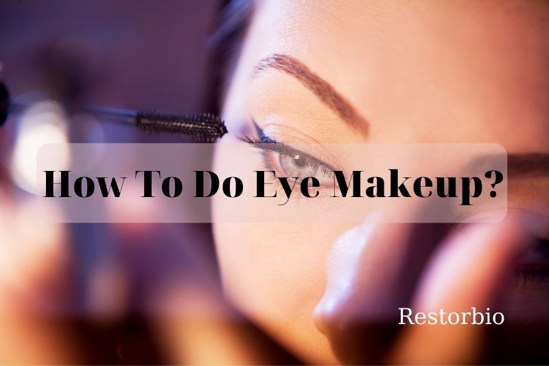 how-to-do-eye-makeup