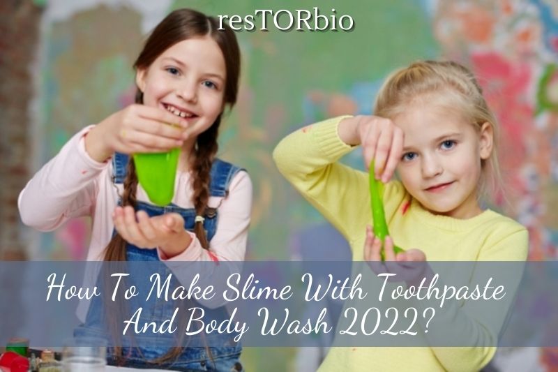 How To Make Slime With Toothpaste And Body Wash