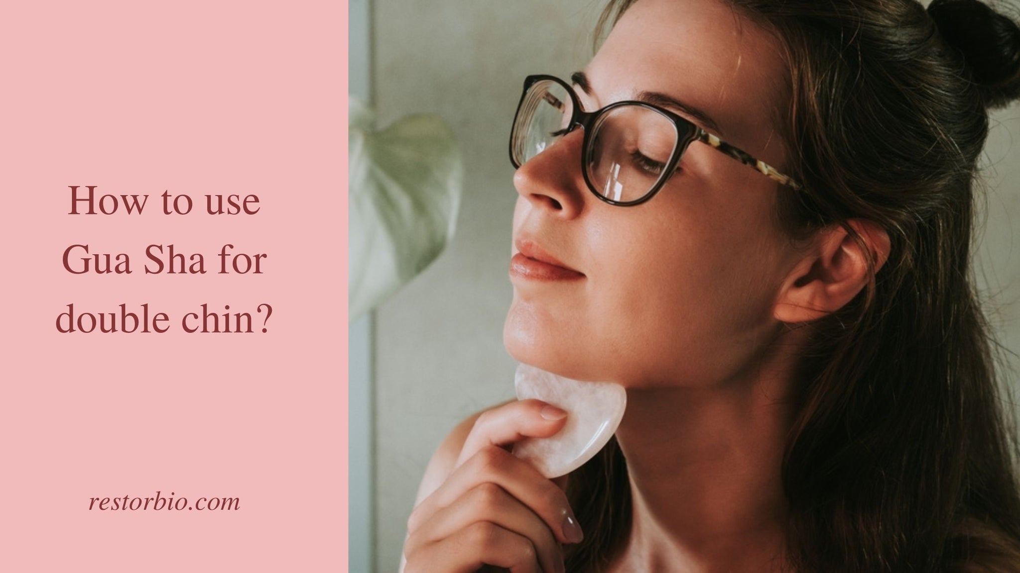 Double Sha How to use Gua Sha for double chin?