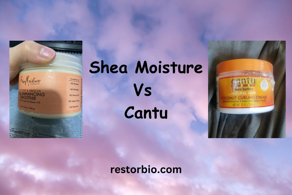 Shea Moisture Vs Cantu