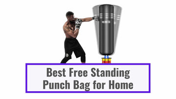 Best Free Standing Punch Bag for Home