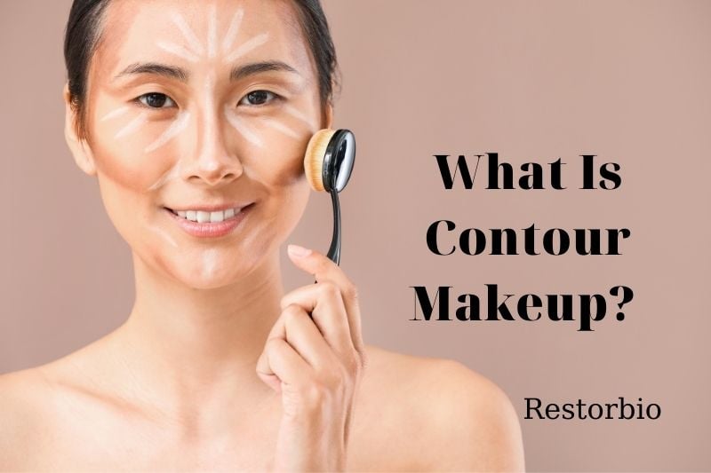 What Is Contour Makeup Best Things To Know