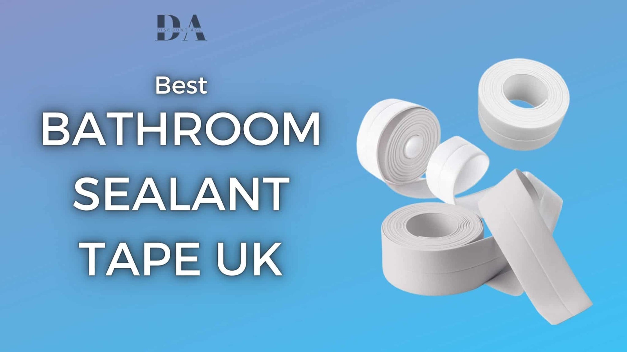 Types of Bathroom Sealant Tape UK 2024